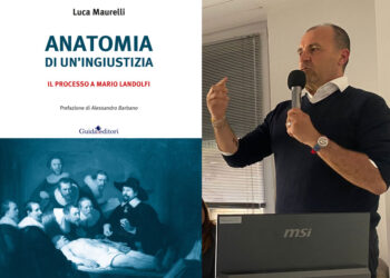 «Anatomia di un’ingiustizia»: il libro di Luca Maurelli sul caso di Mario Landolfi